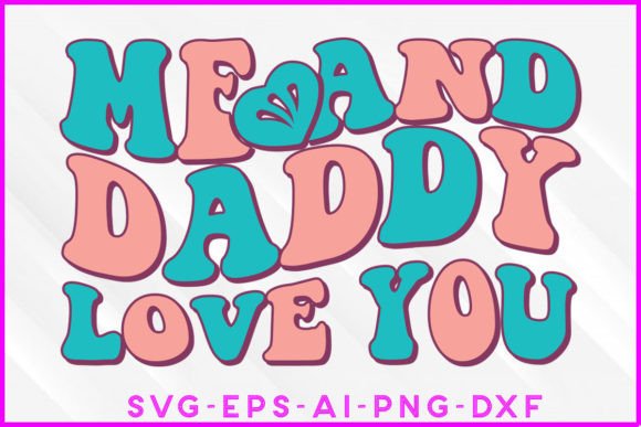 Me and Daddy Love You Valentine Crafts Review