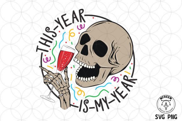 This Year is My Year Skull Sublimation for Crafts